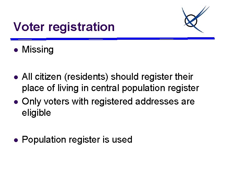 Voter registration l Missing l All citizen (residents) should register their place of living