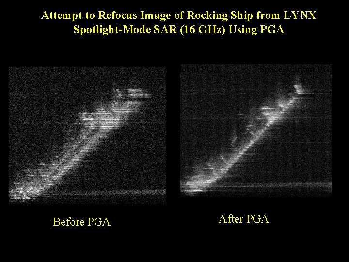 Attempt to Refocus Image of Rocking Ship from LYNX Spotlight-Mode SAR (16 GHz) Using