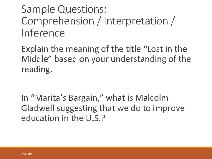 Sample Questions: Comprehension / Interpretation / Inference Explain the meaning of the title “Lost