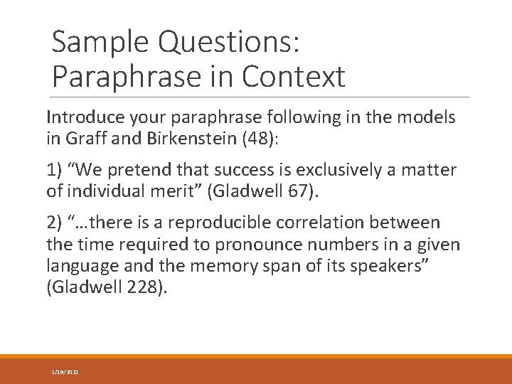 Sample Questions: Paraphrase in Context Introduce your paraphrase following in the models in Graff