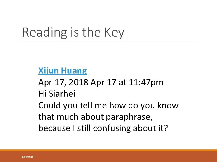 Reading is the Key Xijun Huang Apr 17, 2018 Apr 17 at 11: 47