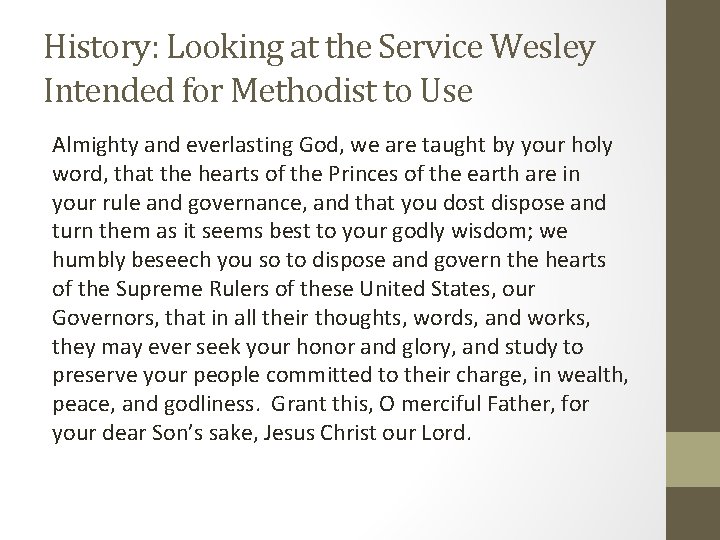 History: Looking at the Service Wesley Intended for Methodist to Use Almighty and everlasting