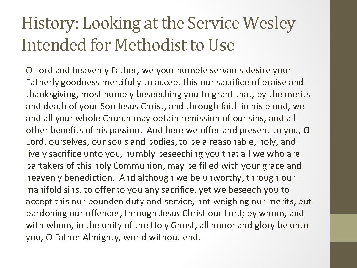 History: Looking at the Service Wesley Intended for Methodist to Use O Lord and