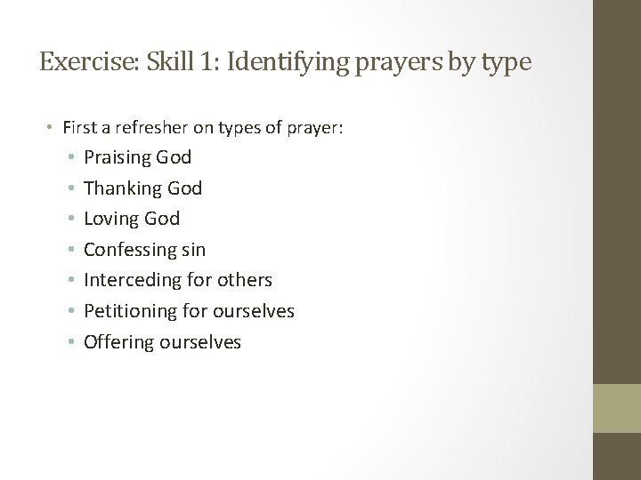 Exercise: Skill 1: Identifying prayers by type • First a refresher on types of
