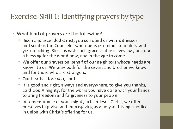 Exercise: Skill 1: Identifying prayers by type • What kind of prayers are the