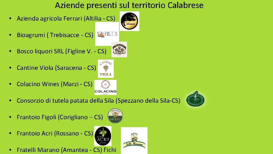 Aziende presenti sul territorio Calabrese • Azienda agricola Ferrari (Altilia - CS) • Bioagrumi Aziende presenti sul territorio Calabrese • Azienda agricola Ferrari (Altilia - CS) • Bioagrumi