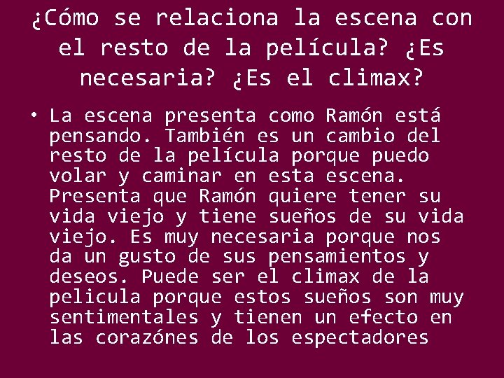 ¿Cómo se relaciona la escena con el resto de la película? ¿Es necesaria? ¿Es