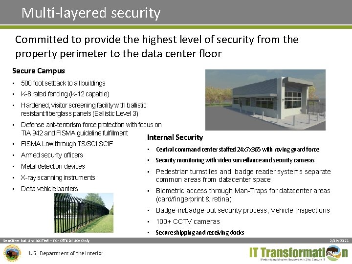 Multi-layered security Committed to provide the highest level of security from the property perimeter Multi-layered security Committed to provide the highest level of security from the property perimeter