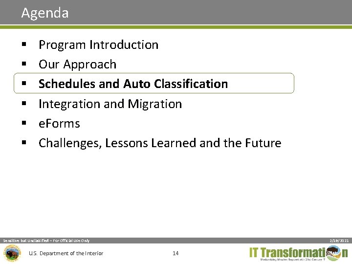 Agenda § § § Program Introduction Our Approach Schedules and Auto Classification Integration and Agenda § § § Program Introduction Our Approach Schedules and Auto Classification Integration and