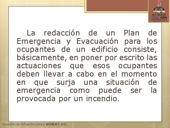 La redacción de un Plan de Emergencia y Evacuación para los ocupantes de un La redacción de un Plan de Emergencia y Evacuación para los ocupantes de un