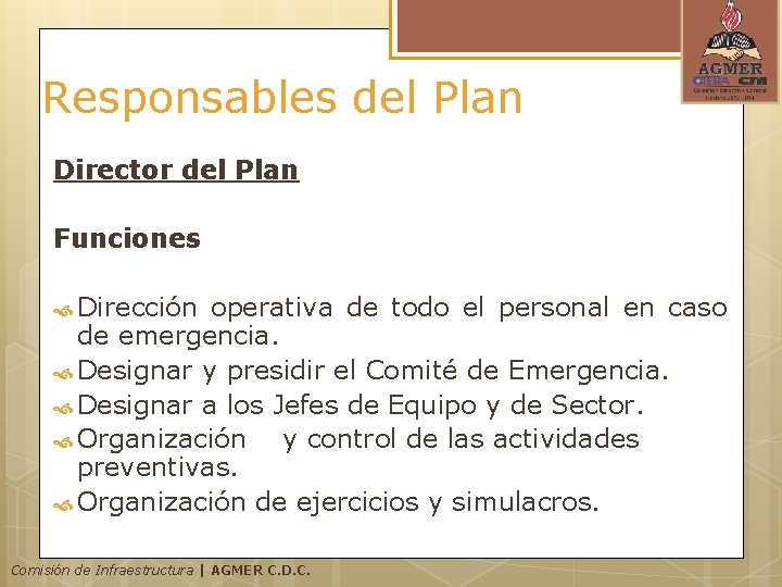 Responsables del Plan Director del Plan Funciones Dirección operativa de todo el personal en Responsables del Plan Director del Plan Funciones Dirección operativa de todo el personal en