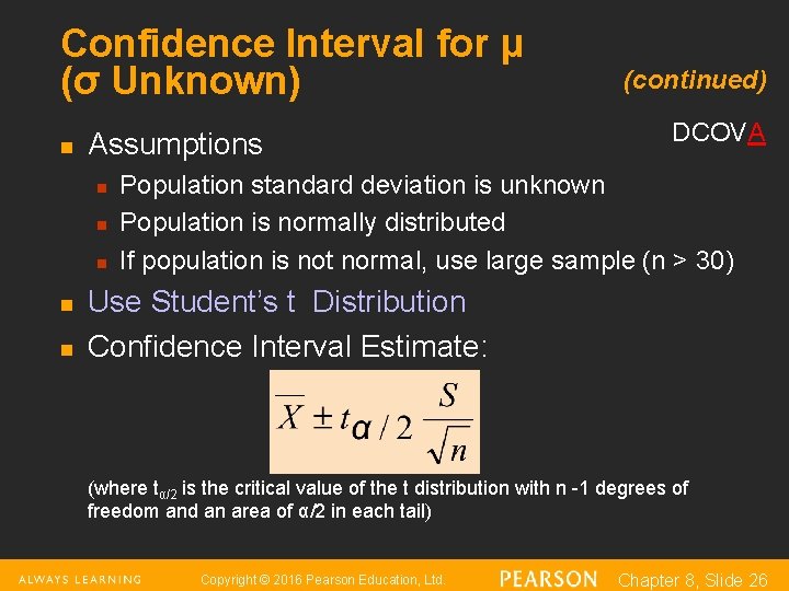 Confidence Interval for μ (σ Unknown) n Assumptions n n n (continued) DCOVA Population