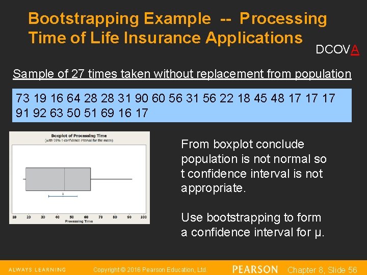 Bootstrapping Example -- Processing Time of Life Insurance Applications DCOVA Sample of 27 times