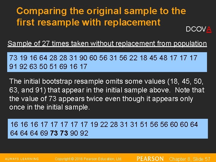 Comparing the original sample to the first resample with replacement DCOVA Sample of 27