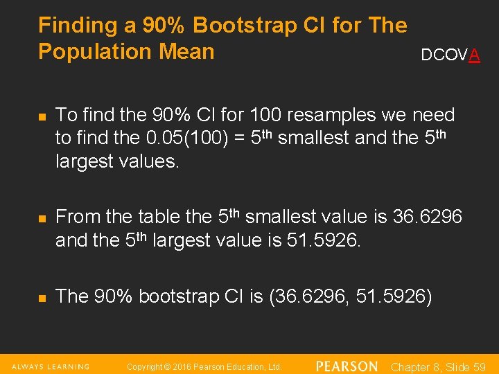 Finding a 90% Bootstrap CI for The Population Mean n DCOVA To find the