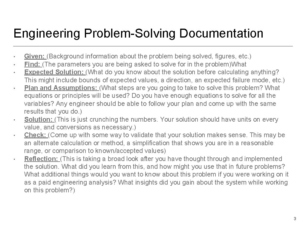 Engineering Problem-Solving Documentation • • Given: (Background information about the problem being solved, figures,