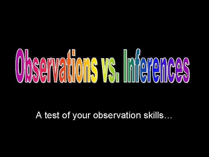 A test of your observation skills… 