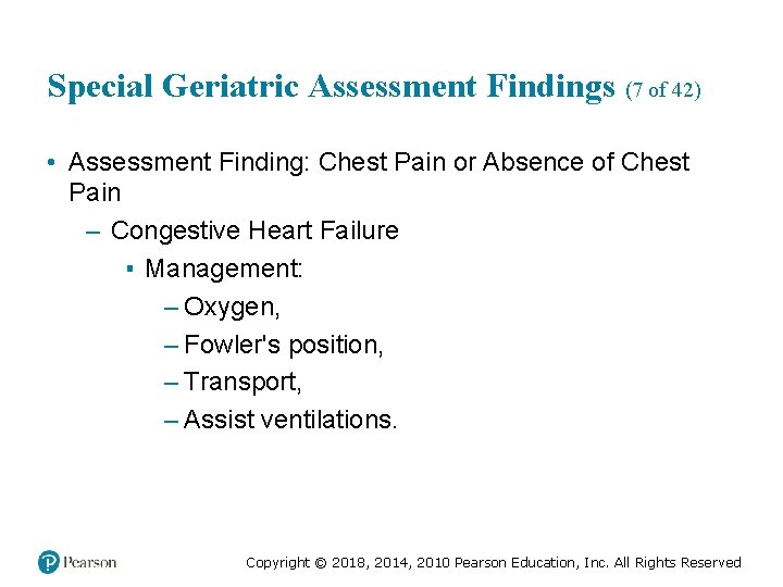 Special Geriatric Assessment Findings (7 of 42) • Assessment Finding: Chest Pain or Absence