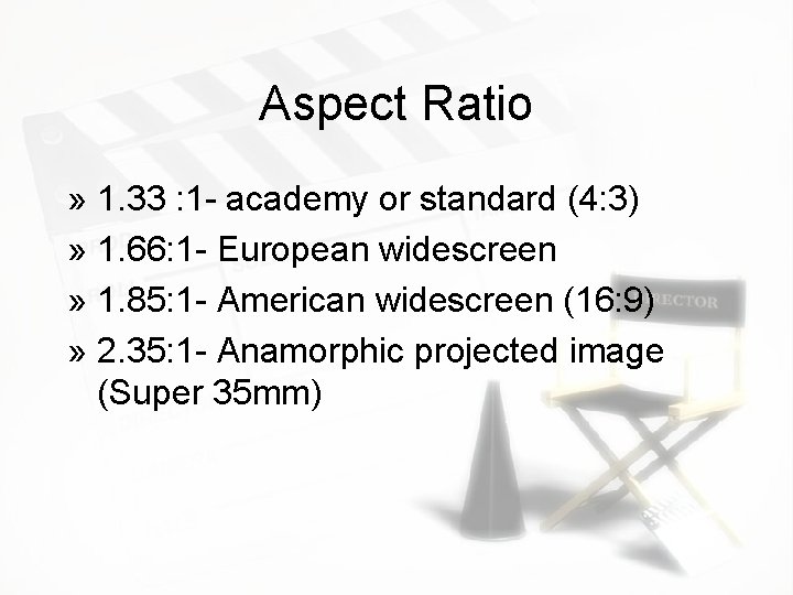 Aspect Ratio » 1. 33 : 1 - academy or standard (4: 3) »