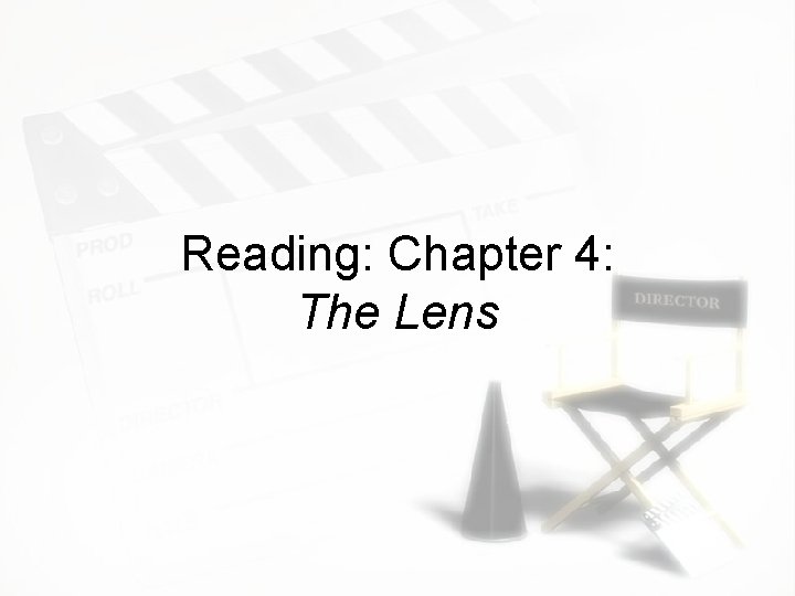 Reading: Chapter 4: The Lens 