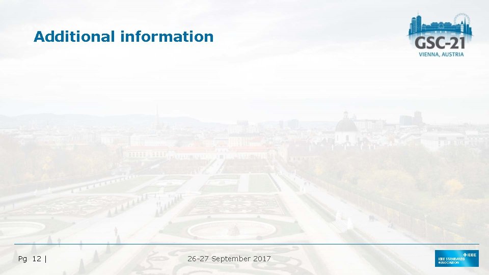 Additional information Pg 12 | 26 -27 September 2017 