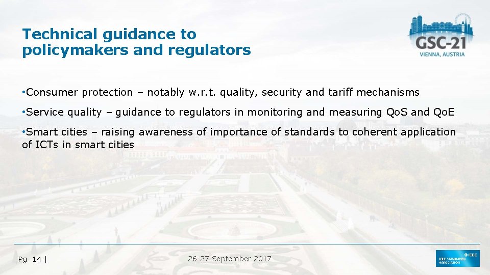 Technical guidance to policymakers and regulators • Consumer protection – notably w. r. t.