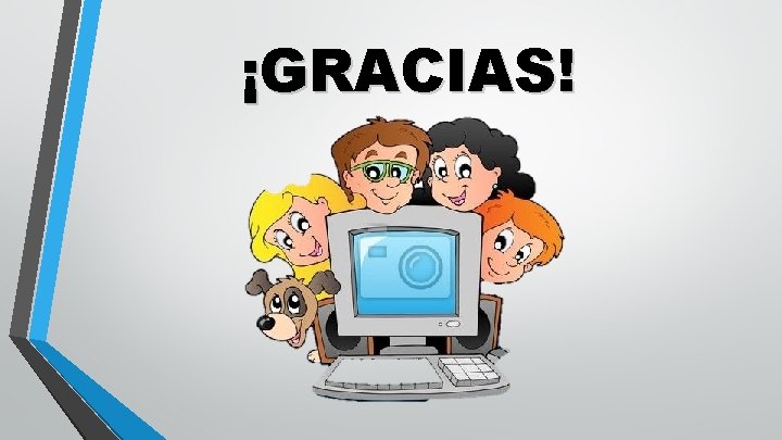 ¡GRACIAS! 