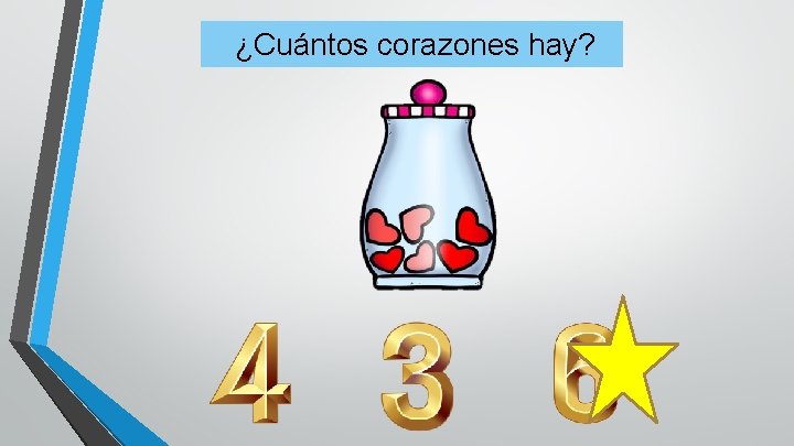 ¿Cuántos corazones hay? 