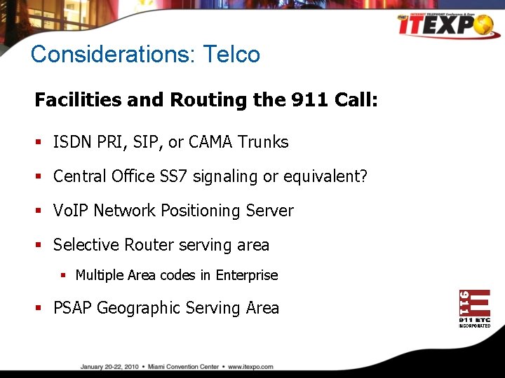 Considerations: Telco Facilities and Routing the 911 Call: § ISDN PRI, SIP, or CAMA