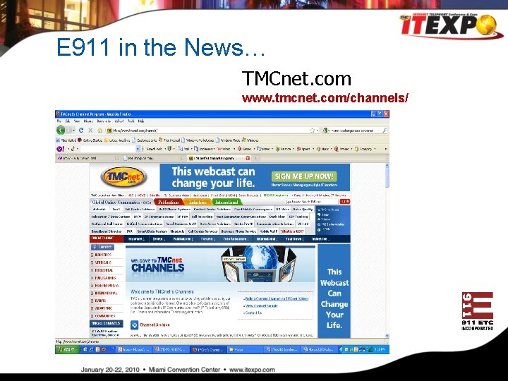 E 911 in the News… TMCnet. com www. tmcnet. com/channels/ 