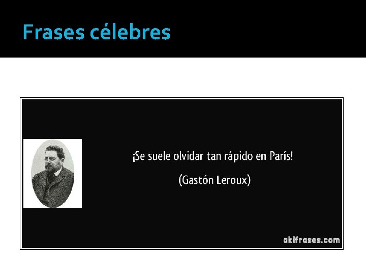 Frases célebres Frases célebres