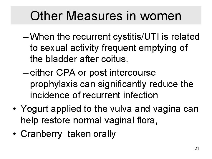 Other Measures in women – When the recurrent cystitis/UTI is related to sexual activity