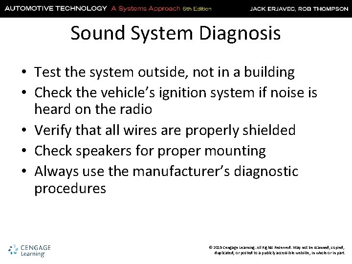 Sound System Diagnosis • Test the system outside, not in a building • Check