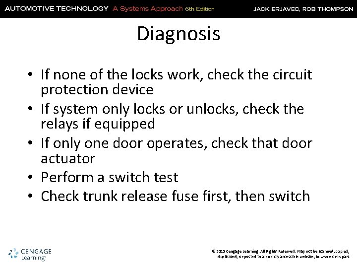 Diagnosis • If none of the locks work, check the circuit protection device •