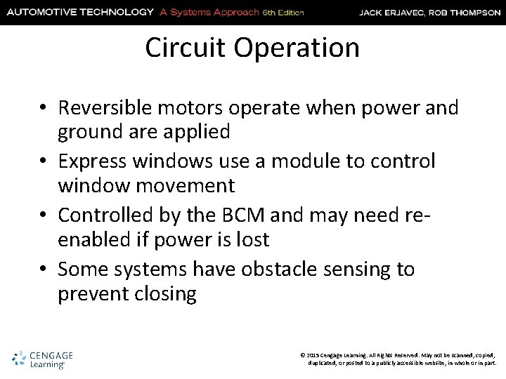 Circuit Operation • Reversible motors operate when power and ground are applied • Express