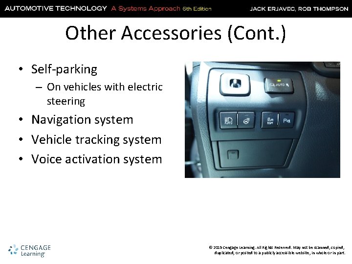 Other Accessories (Cont. ) • Self-parking – On vehicles with electric steering • Navigation