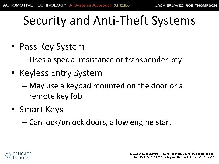 Security and Anti-Theft Systems • Pass-Key System – Uses a special resistance or transponder