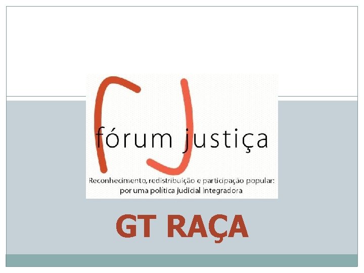 GT RAÇA 