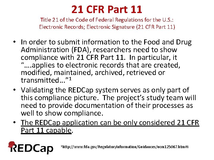 21 CFR Part 11 Title 21 of the Code of Federal Regulations for the