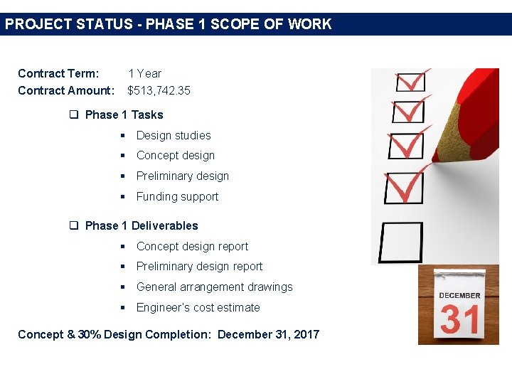 PROJECT STATUS - PHASE 1 SCOPE OF WORK Contract Term: 1 Year Contract Amount: