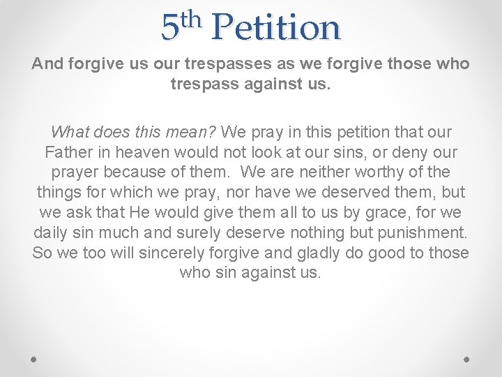 th 5 Petition And forgive us our trespasses as we forgive those who trespass