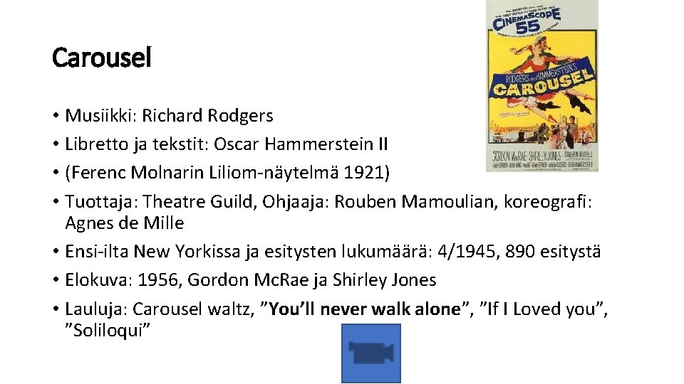 Carousel • Musiikki: Richard Rodgers • Libretto ja tekstit: Oscar Hammerstein II • (Ferenc