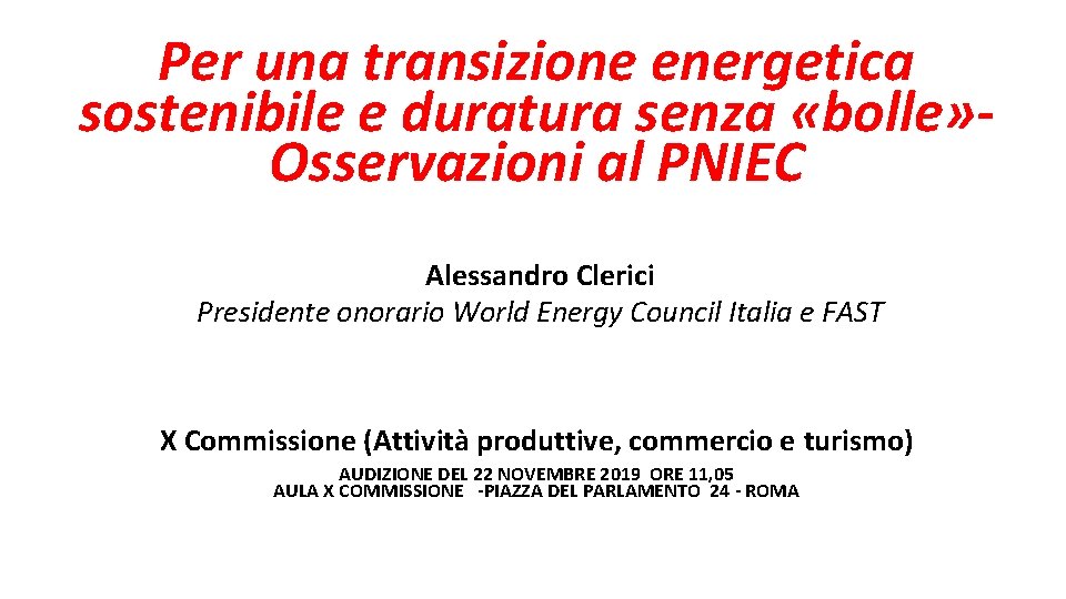 Per una transizione energetica sostenibile e duratura senza «bolle» - Osservazioni al PNIEC Alessandro