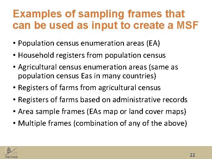 Examples of sampling frames that can be used as input to create a MSF