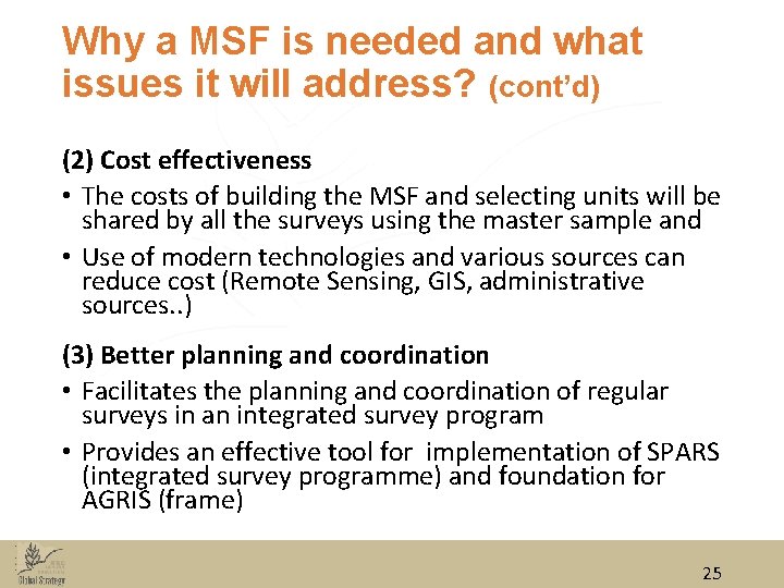 Why a MSF is needed and what issues it will address? (cont’d) (2) Cost