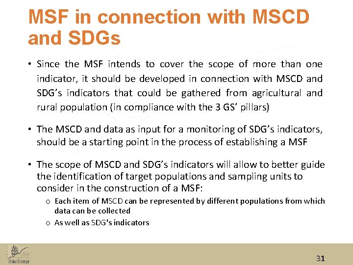 MSF in connection with MSCD and SDGs • Since the MSF intends to cover