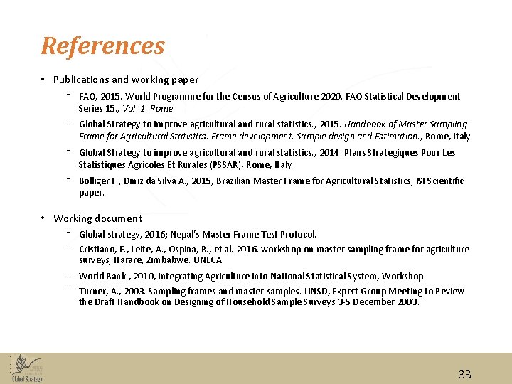 References • Publications and working paper ⁻ FAO, 2015. World Programme for the Census
