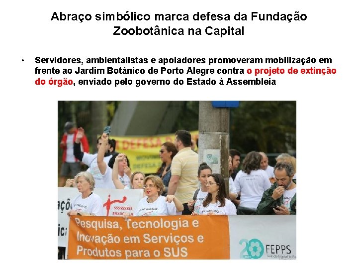 Abraço simbólico marca defesa da Fundação Zoobotânica na Capital • Servidores, ambientalistas e apoiadores