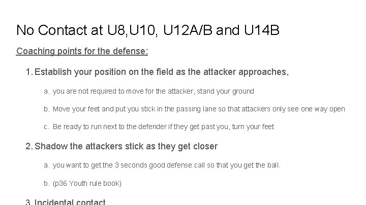 No Contact at U 8, U 10, U 12 A/B and U 14 B