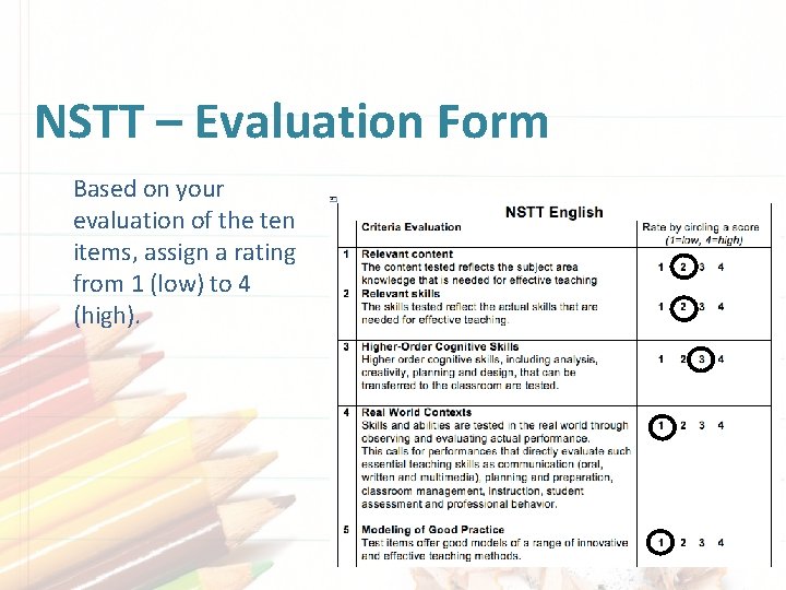 NSTT – Evaluation Form Based on your evaluation of the ten items, assign a NSTT – Evaluation Form Based on your evaluation of the ten items, assign a